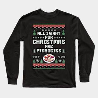 All I Want For Christmas are Pierogies Pierogi Dumplings Sticker Long Sleeve T-Shirt